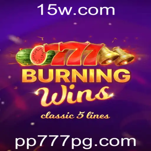PP777 - Explorando o Mundo Empolgante de BurningWins: Um Jogo Clássico com Inovações Modernas
