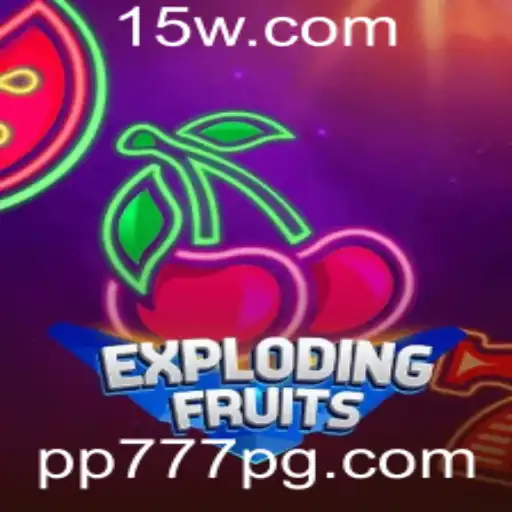 PP777 - ExplodingFruits: Descubra o Jogo que Está Dominando o Mercado