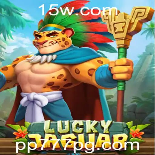 PP777 - Explorando o Fascinante Mundo de LuckyJaguar: Uma Jornada em PP777